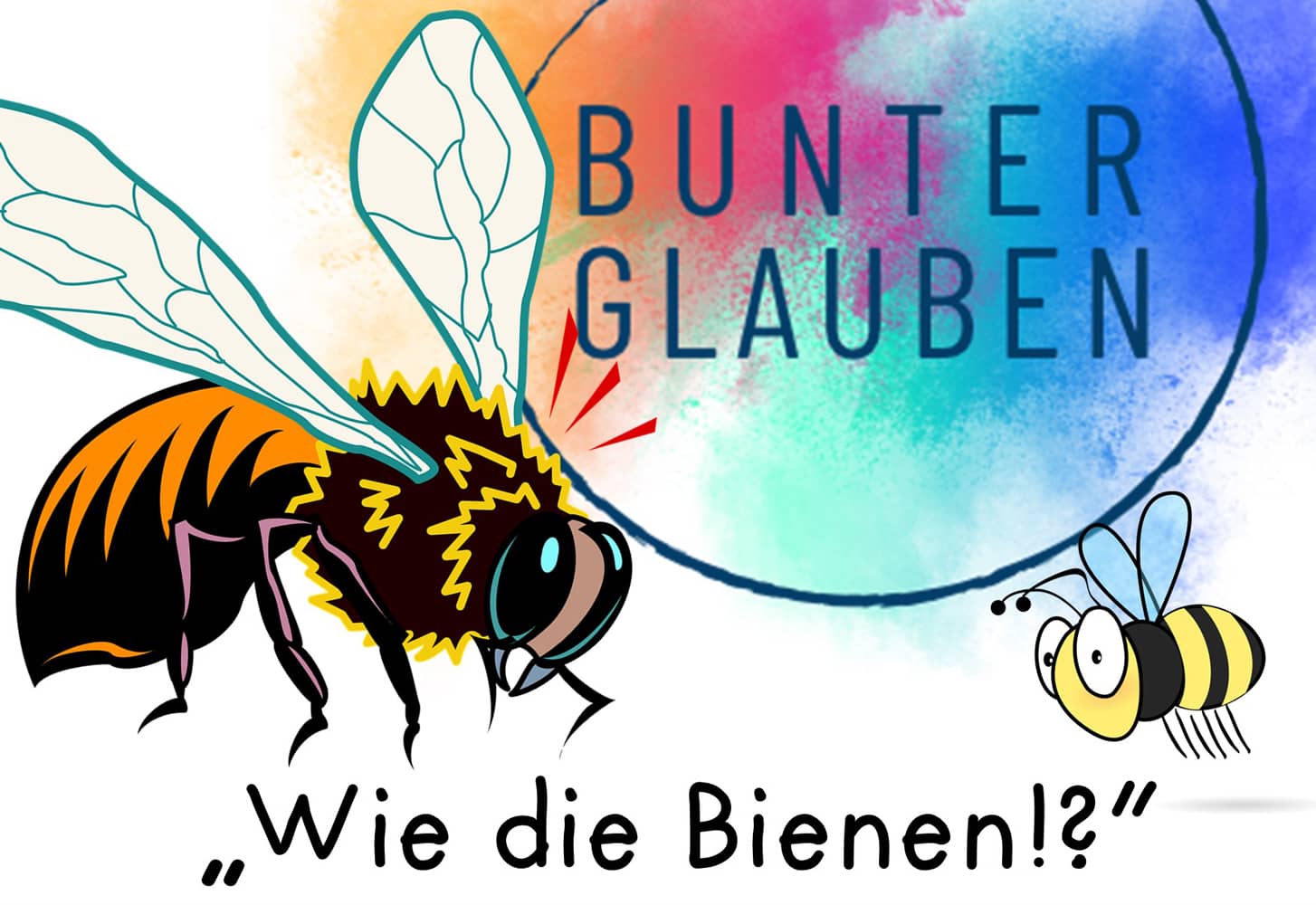 3. Juni, 15-18 Uhr – Bunter Glauben: “Wie die Bienen!?” / Im Gemeindehaus